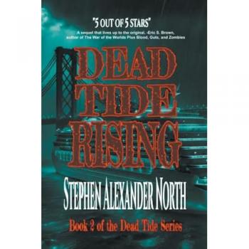 North, Stephen Alexander: Dead Tide Rising
