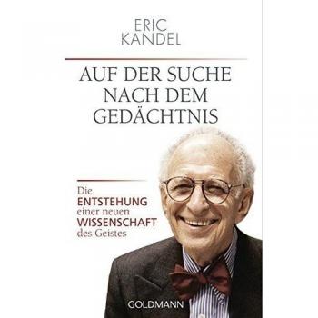 Auf der Suche nach dem Gedächtnis: Die Entstehung einer neuen Wissenschaft des Geistes