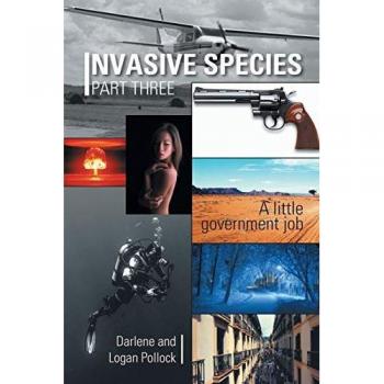 Invasive Species Part Three: A little government job
