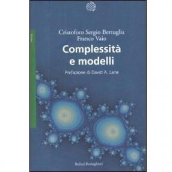 Complessità e modelli. Un nuovo quadro interpretativo per la modellizzazione nelle scienze della natura e della società