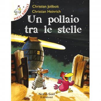 Un pollaio tra le stelle