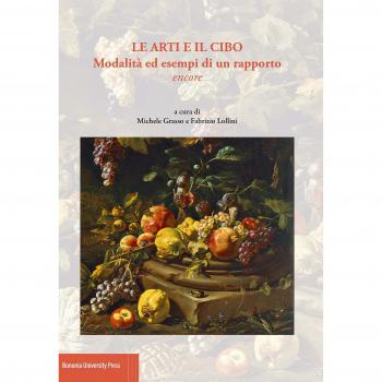 Le arti e il cibo. Modalità ed esempi di un rapporto encore