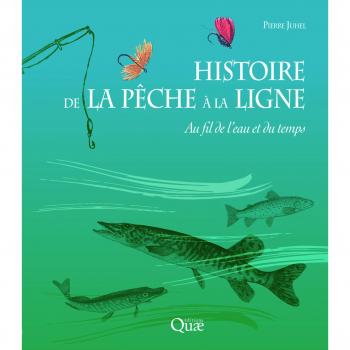 Histoire de la pêche à la ligne: Au fil de l'eau et du temps (Beaux livres)