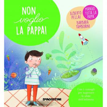 Non voglio la pappa! Ediz. a colori