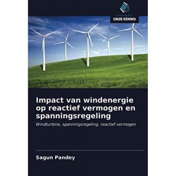Impact van windenergie op reactief vermogen en spanningsregeling: Windturbine, spanningsregeling, reactief vermogen