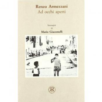 Ad occhi aperti. Immagini di Mario Giacomelli