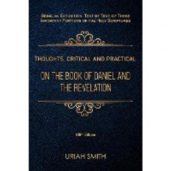 Thoughts Critical and Practical on the Book of Daniel and the Revelation