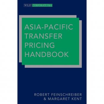 AsiaPacific Transfer Pricing Handbook by Margaret Kent