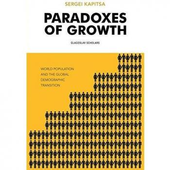 Paradoxes of Growth: World Population and the Global Demographic Transition: LAWS OF GLOBAL DEVELOPMENT OF HUMANITY
