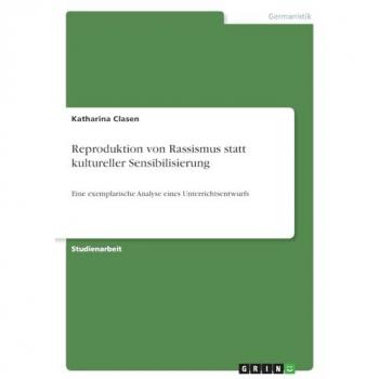 Reproduktion von Rassismus statt kultureller Sensibilisierung