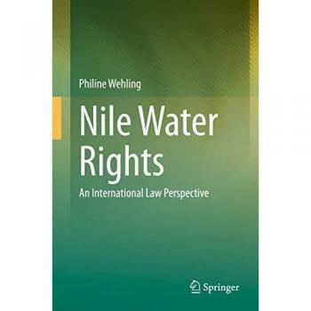 Nile Water Rights: An International Law Perspective