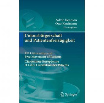 Unionsbürgerschaft und Patientenfreizügigkeit Citoyenneté Européenne et Libre Circulation des Patients EU Citizenship and Free Movement of Patients