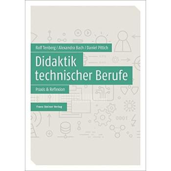 Tenberg, Ralf: Didaktik technischer Berufe Band 2