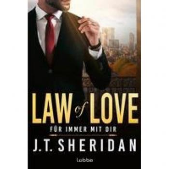 J.T. Sheridan Law Of Love – Für Immer Mit Dir: Office Romance (Black & Chase, Band 1)