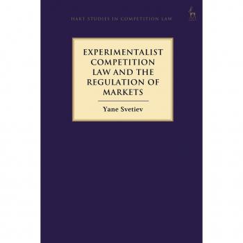 Experimentalist Competition Law and the Regulation of Markets