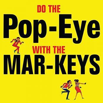Do the Pop-Eye with The Mar-Keys