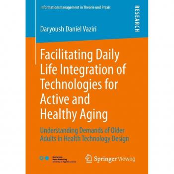 Facilitating Daily Life Integration of Technologies for Active and Healthy Aging