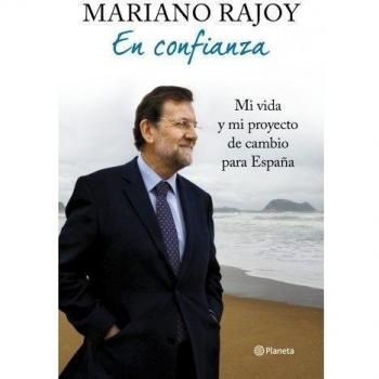 En confianza: Mi vida y mi proyecto de cambio para España (Planeta)