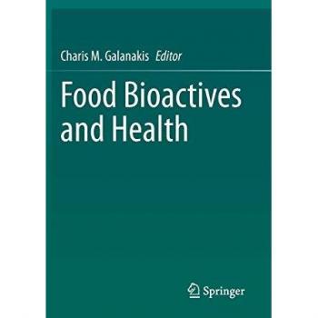 Food Bioactives and Health (Food Bioactive Ingredients)