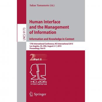 Human Interface and the Management of Information. Information and Knowledge in Context