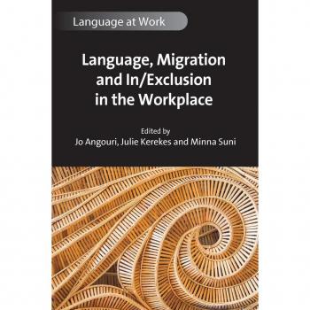 Language Migration and In/Exclusion in the Workplace