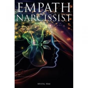 Empath and Narcissist; A Survival Guide For Highly Sensitive People Avoid Toxic Codependency Narcissistic Relationship Manipulators & Stop Feeling The Sensitivity of Manipulation Abuse