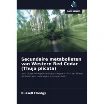 Secundaire metabolieten van Western Red Cedar (Thuja plicata): Hun biotechnologische toepassingen en hun rol bij het verlenen van natuurlijke duurzaamheid