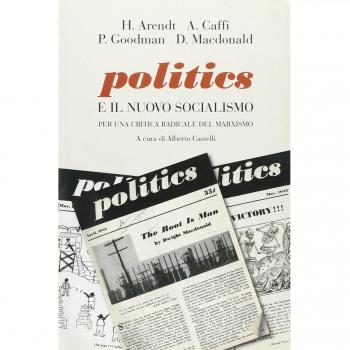 Politics e il nuovo socialismo. Per una critica radicale del marxismo
