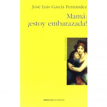 Mamá: ¡estoy embarazada!