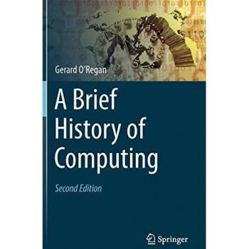Gerard O'Regan A Brief History Of Computing