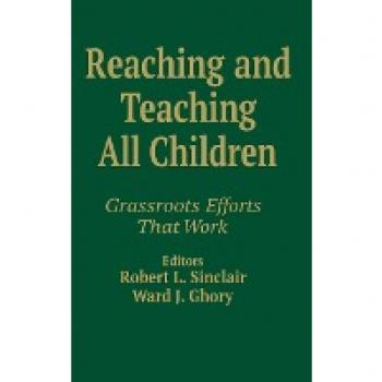 Reaching and Teaching All Children: Grassroots Efforts That Work