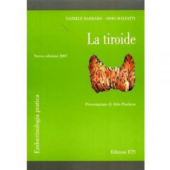 La tiroide. Quaderni di endocrinologia pratica