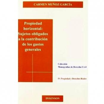 Propiedad horizontal: sujetos obligados a la contribución de los gastos generales