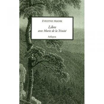 Libre avec marie de la trinite