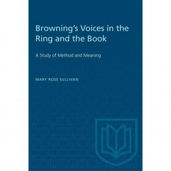 Browning's Voices in the Ring and the Book : A Study of Method and Meaning