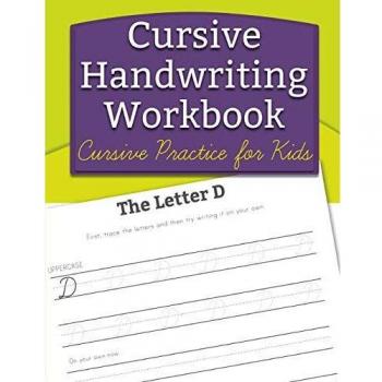 Cursive Handwriting Workbook: Cursive Practice for Kids
