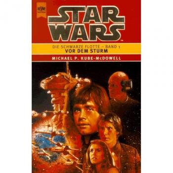Star Wars, Die Schwarze Flotte, Bd.1, Vor dem Sturm