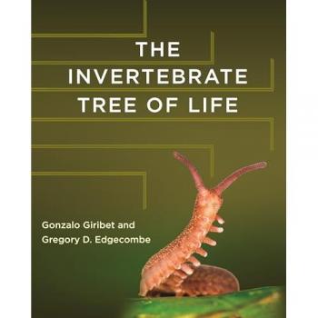 The Invertebrate Tree of Life by Gregory D. Edgecombe