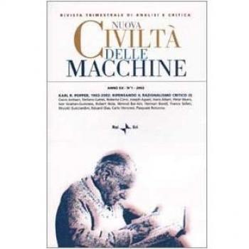 Nuova Civiltà delle Macchine. Karl R. Popper, 1902-2002: ripensando il razionalismo critico
