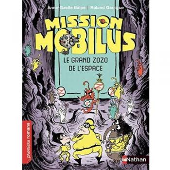 Mission Mobilus : Le grand zozo de l'espace