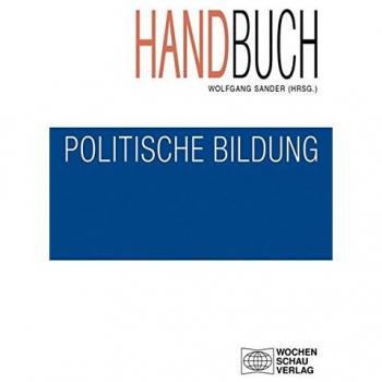 Handbuch politische Bildung, Studienausgabe: 4. überarb. Auflage 2014