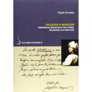 Da Giuda a Manzoni. Personaggi inquietanti tra storia, religione e letteratura