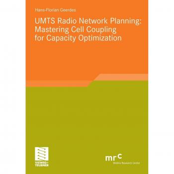 UMTS Radio Network Planning: Mastering Cell Coupling for Capacity Optimization