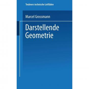 Darstellende Geometrie (Teubners technische Leitfäden) (German Edition)