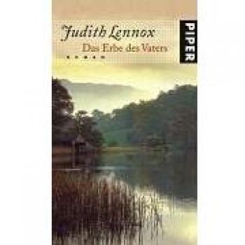 Judith Lennox Das Erbe Des Vaters: Roman