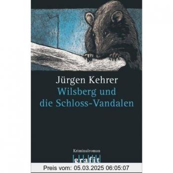 Jürgen Kehrer Wilsberg Und Die Schloss-Vandalen