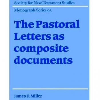 The Pastoral Letters As Composite Documents, SOCIETY FOR NEW TESTAMENT STUDIES MONOGRAPH SERIES