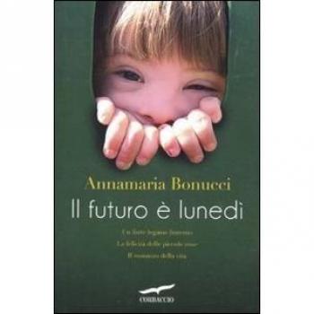Il futuro è lunedì