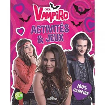 Chica Vampiro : Activités & jeux