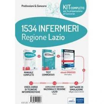 Kit concorso 1534 Infermieri Regione Lazio. Volumi per la preparazione completa al concorso. Con e-book. Con software di simulazione. Con Video